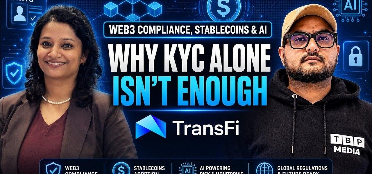 The Blockopedia podcast with TransFi's Payaswani Shukla: Why KYC Alone Isn't Enough